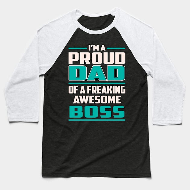 Proud DAD Boss Baseball T-Shirt by Rento